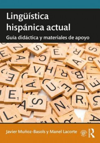 Книга Linguistica hispanica actual: guia didactica y materiales de apoyo Javier Munoz-Basols