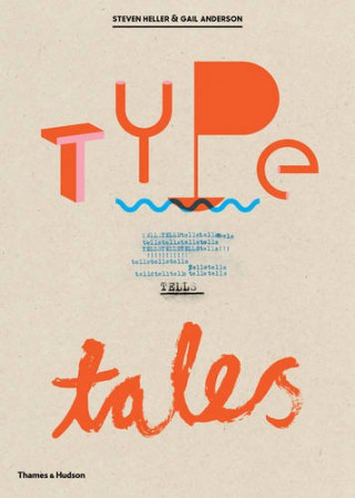 Książka Type Tells Tales Steven Heller