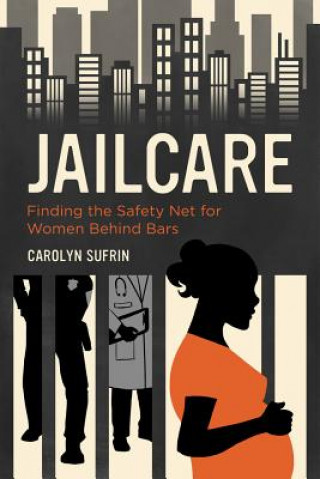 Book Jailcare Carolyn Sufrin