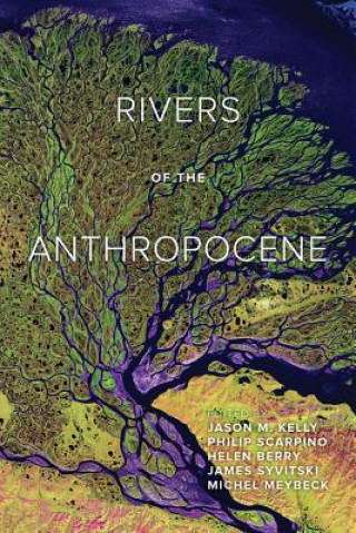 Knjiga Rivers of the Anthropocene 