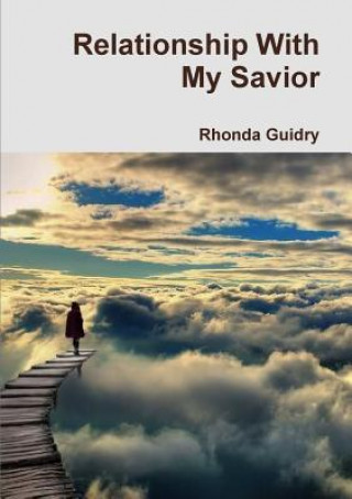 Kniha Relationship with My Savior Rhonda Guidry