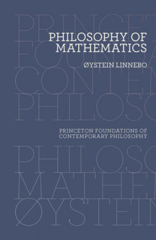 Kniha Philosophy of Mathematics oystein Linnebo