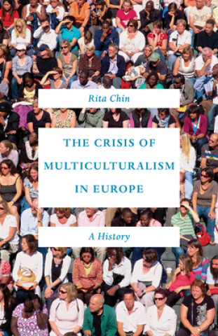 Kniha Crisis of Multiculturalism in Europe Rita Chin