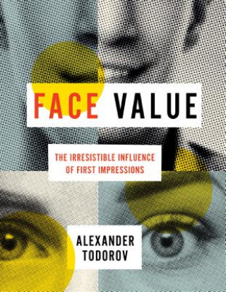 Книга Face Value Alexander Todorov