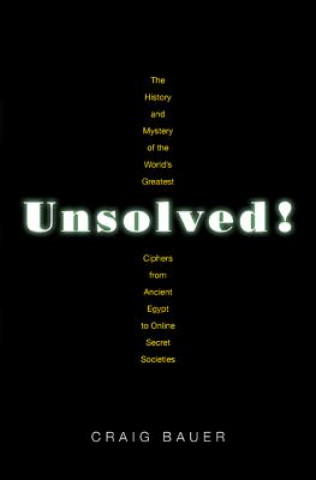 Könyv Unsolved! Craig Bauer