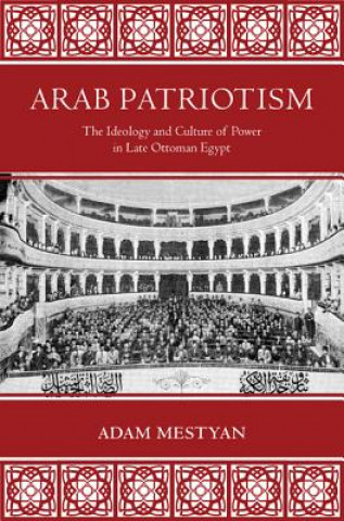 Kniha Arab Patriotism Adam Mestyan