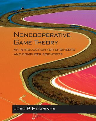 Buch Noncooperative Game Theory Joao P. Hespanha