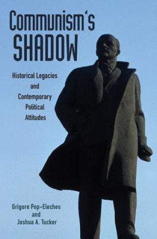 Könyv Communism's Shadow Grigore Pop-Eleches