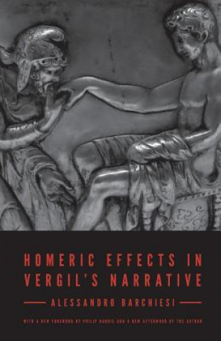 Książka Homeric Effects in Vergil's Narrative Alessandro Barchiesi