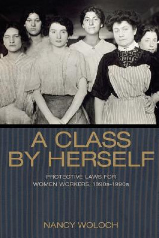 Könyv Class by Herself Nancy Woloch