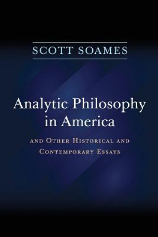 Carte Analytic Philosophy in America Scott Soames