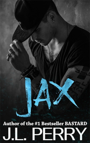 Buch Jax (A Bastard Novel) J. L. Perry