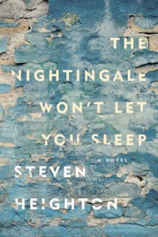 Książka Nightingale Won't Let You Sleep Steven Heighton