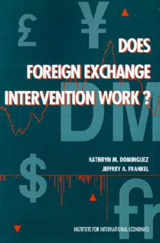 Livro Does Foreign Exchange Intervention Work? Kathryn M. Dominguez