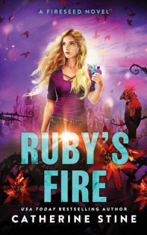 Knjiga Ruby's Fire CATHERINE STINE