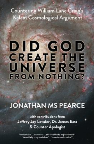 Książka Did God Create the Universe from Nothing? JONATHAN MS PEARCE