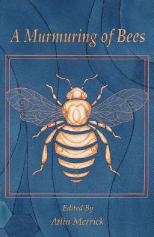 Kniha Murmuring of Bees ATLIN MERRICK