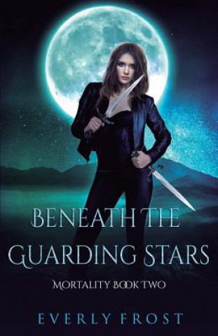 Kniha Beneath the Guarding Stars EVERLY FROST