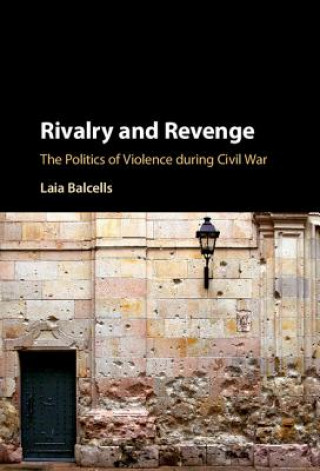 Könyv Rivalry and Revenge BALCELLS  LAIA