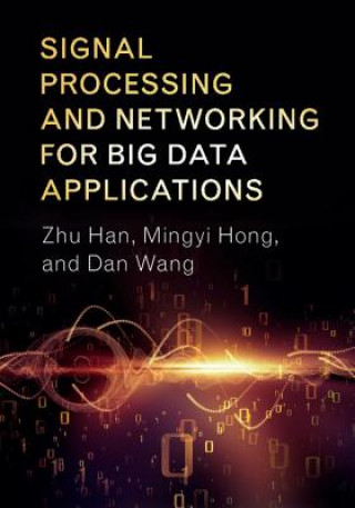 Książka Signal Processing and Networking for Big Data Applications Zhu Han