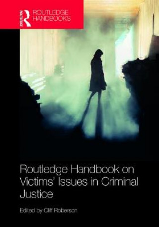 Kniha Routledge Handbook on Victims' Issues in Criminal Justice 