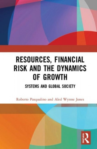 Livre Resources, Financial Risk and the Dynamics of Growth Jones