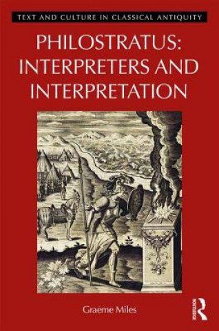 Carte Philostratus: Interpreters and Interpretation MILES