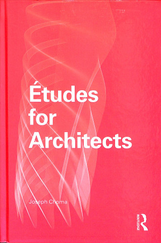 Kniha Etudes for Architects Joseph Choma