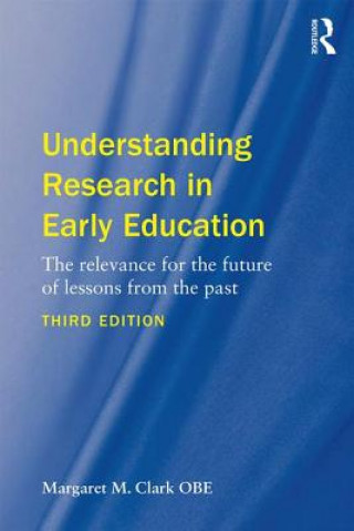 Kniha Understanding Research in Early Education Margaret M. Clark