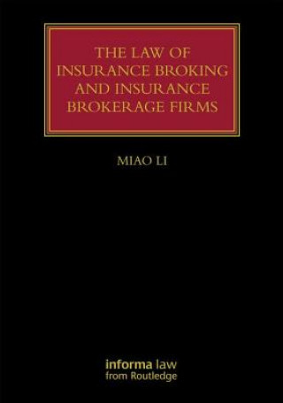 Книга Law of Insurance Broking and Insurance Brokerage Firms Miao Li