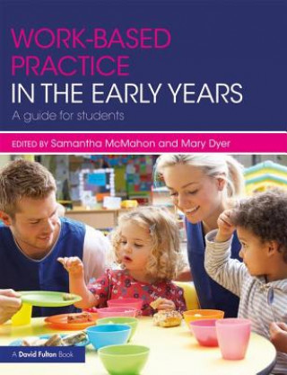 Kniha Work-based Practice in the Early Years MCMAHON