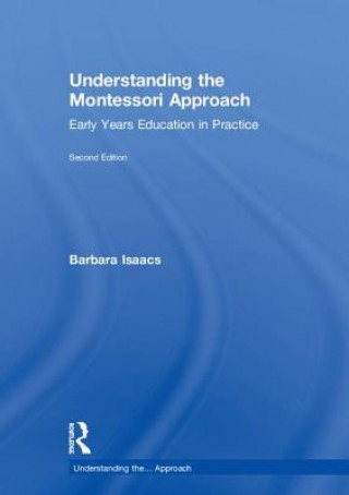 Carte Understanding the Montessori Approach Isaacs
