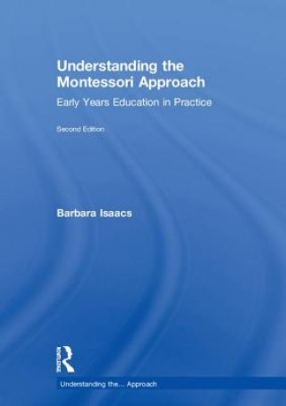 Kniha Understanding the Montessori Approach Isaacs