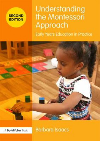 Kniha Understanding the Montessori Approach Isaacs