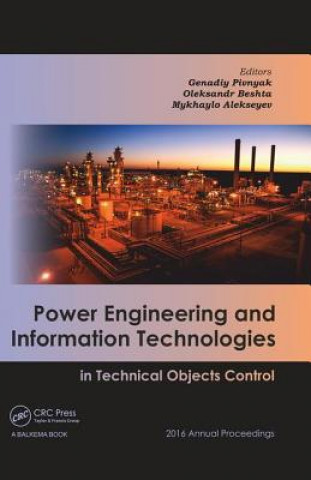 Książka Power Engineering and Information Technologies in Technical Objects Control Genadiy Pivnyak