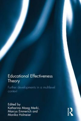 Knjiga Educational Effectiveness Theory Katharina Maag Merki