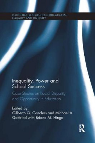 Könyv Inequality, Power and School Success Gilberto Conchas