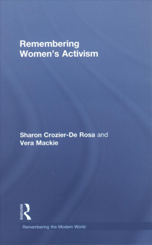 Carte Remembering Women's Activism CROZIER DE ROSA
