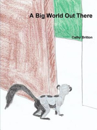 Carte Big World Out There Cathy Britton