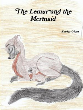 Libro Lemur and the Mermaid Katrina O'hara