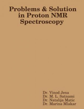 Buch Problems and Solution in Proton NMR Spectroscopy Vinod Jena