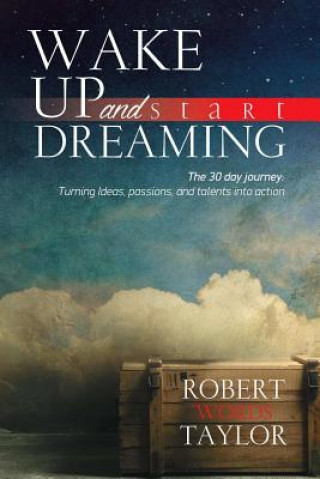 Buch Wake Up and Start Dreaming Robert "Words" Taylor