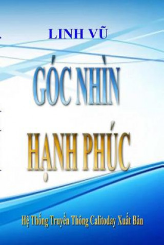 Knjiga GOC Nhin Hanh Phuc (Vietnamese Edition) Thomas Le