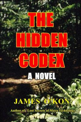Könyv Hidden Codex James O'Kon