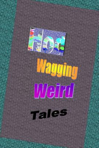 Kniha Wagging Weird Tales Hod Doering