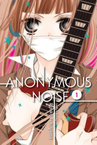 Kniha Anonymous Noise, Vol. 1 Ryoko Fukuyama