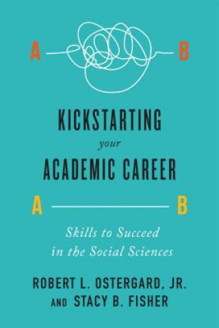 Carte Kickstarting Your Academic Career Ostergard