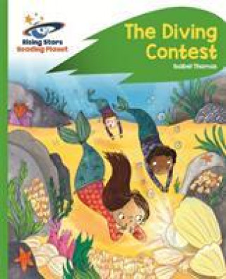 Könyv Reading Planet - The Diving Contest - Green: Rocket Phonics Isabel Thomas