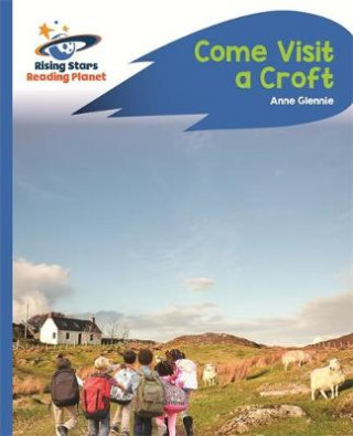 Βιβλίο Reading Planet - Come Visit a Croft - Blue: Rocket Phonics Anne Glennie