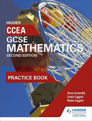 Книга CCEA GCSE Mathematics Higher Practice Book for 2nd Edition Linda Liggett